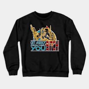 Get Away From Her! Ripley Crewneck Sweatshirt